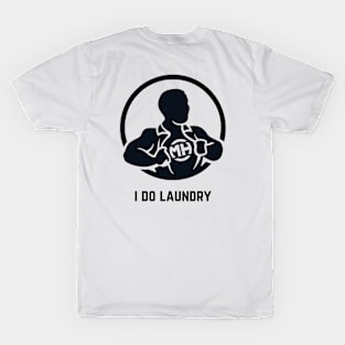 Front: I Do Laundry Back: Husband of the Year T-Shirt